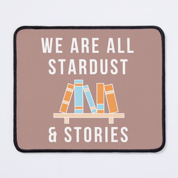 Item preview, We Are All Stardust And Stories - Bookish Books on The Shelves designed and sold by universegrace.