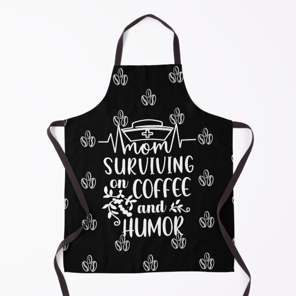 Item preview, Nurse Mom Surviving on Coffee and Humor Funny Quote designed and sold by iketo90.