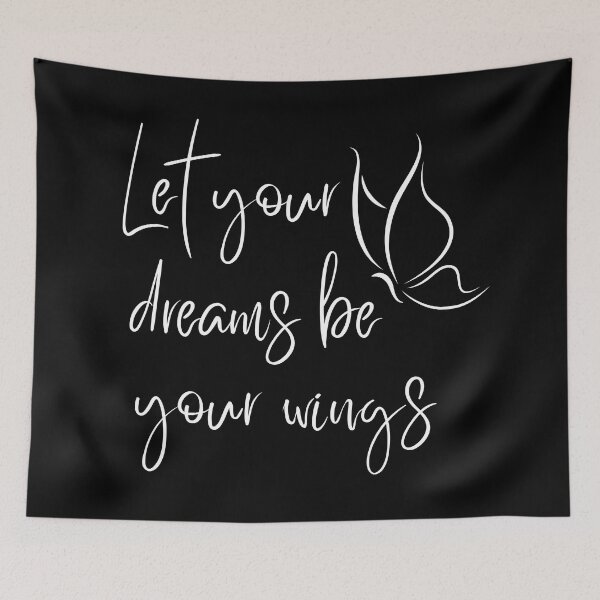 Item preview, Let Your Dreams Be Your Wings. Beautiful Inspirational Affirmation Quote. designed and sold by That Cheeky Tee.