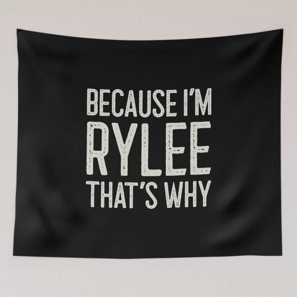 Item preview, Βecause I’m Rylee That’s Why Funny Personalized Name designed and sold by MariosNydras.