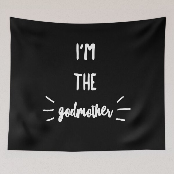 Item preview, I'm the Godmother designed and sold by ThirdFall.