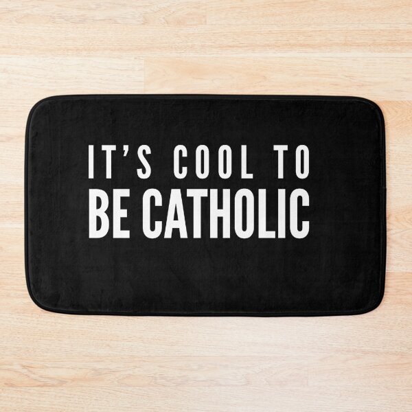 Item preview, It's Cool to Be Catholic designed and sold by ThirdFall.