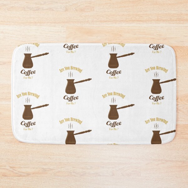 Item preview, Are You Brewing Coffee For Me ? Cute designed and sold by pedrored369.