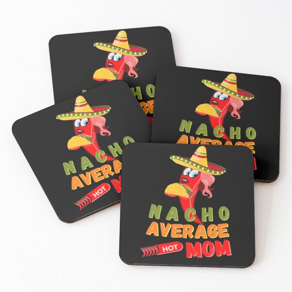 Item preview, nacho average mom designed and sold by yococo.