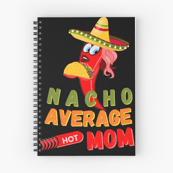 Item preview, nacho average mom designed and sold by yococo.