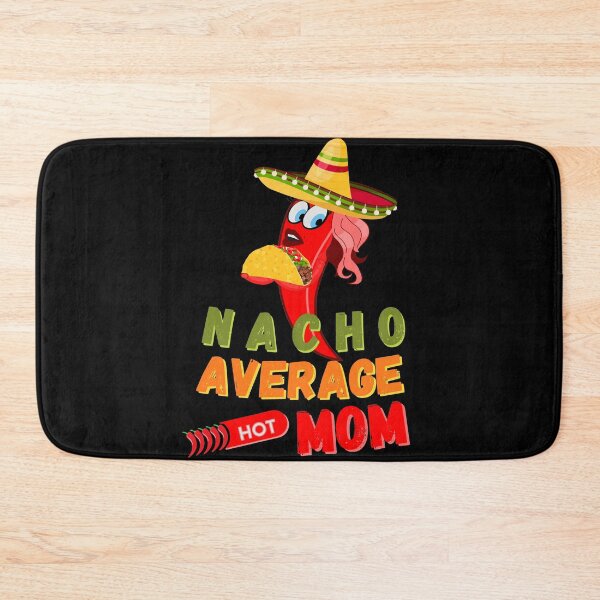 Item preview, nacho average mom designed and sold by yococo.
