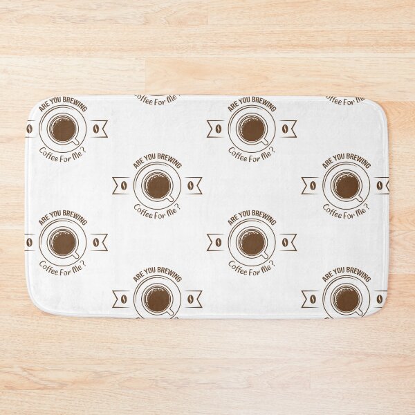 Item preview, Are You Brewing Coffee For Me ? ,Great Coffee Lovers Gift designed and sold by pedrored369.