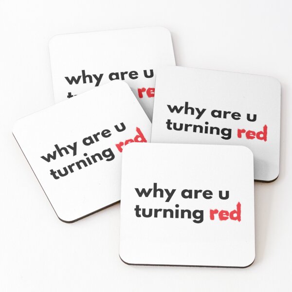 Item preview, Why are u turning Red designed and sold by Eckaa.