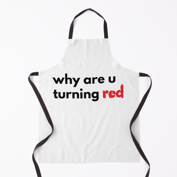Item preview, Why are u turning Red designed and sold by Eckaa.