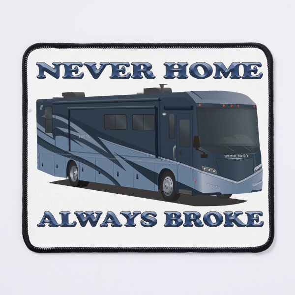 Item preview, NEVER HOME ALWAYS BROKE-4 designed and sold by Knotty-Signs.