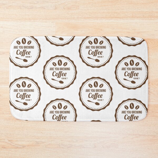 Item preview, Are You Brewing Coffee For Me ? Sweet Coffee Lovers Saying designed and sold by pedrored369.