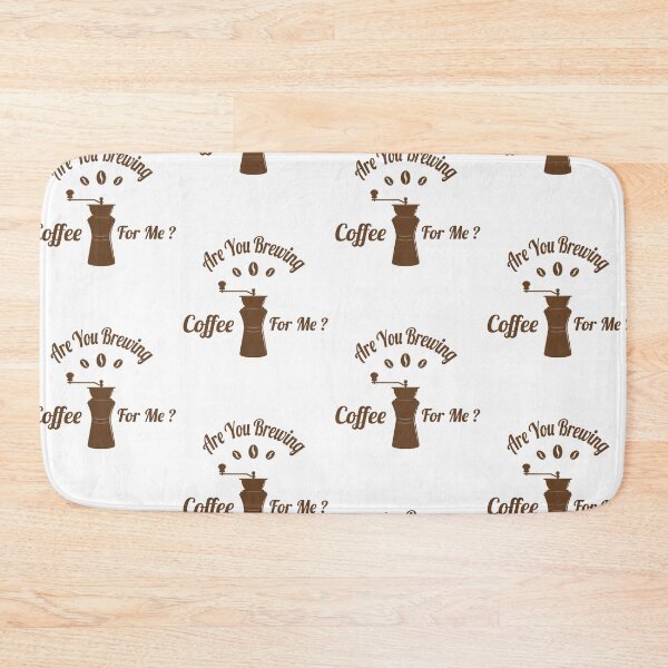 Item preview, Are You Brewing Coffee For Me ? Awesome Coffe Quote designed and sold by pedrored369.