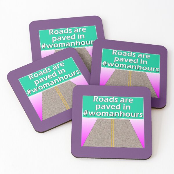 Item preview, Roads are paved in #womanhours designed and sold by Hardhats.