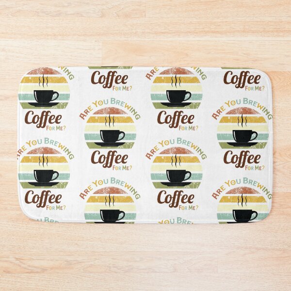 Item preview, Are You Brewing Coffee For Me ? ,Funny Cafe Lover Retro Vintage Distressed Colorful Art designed and sold by pedrored369.