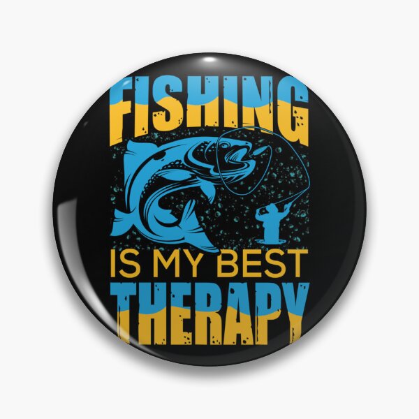 Item preview, FISHING IS MY BEST THERAPY    designed and sold by MegaDealss.