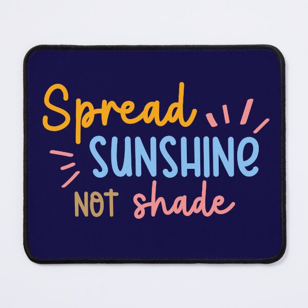 Item preview, Spread Sunshine Not Shade designed and sold by ilustraliza.