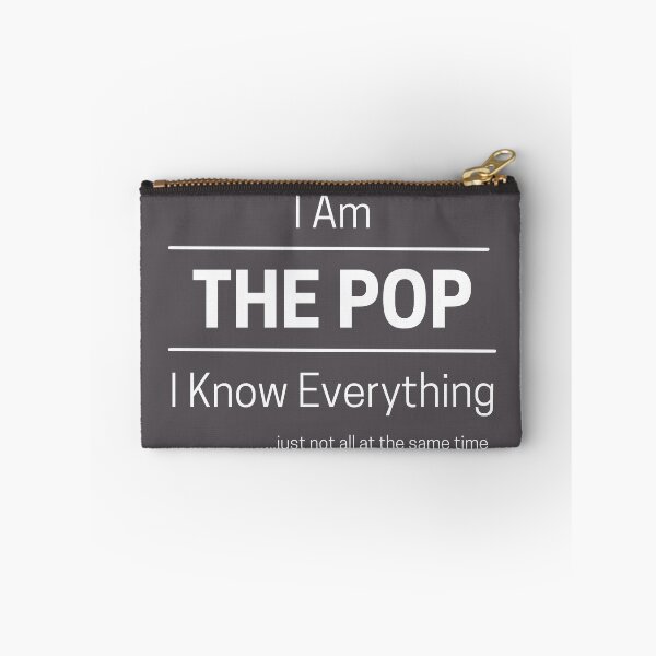 Item preview, Funny Dad Knows Everything Quote Saying, I Am The Pop, I Know Everything, Walking Encyclopedia, Trivia God, White Text designed and sold by hjsmith.