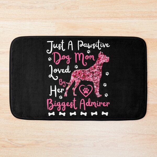 Item preview, Just A Pawsitive Dog Mom Loved By Her Biggest Admirer designed and sold by S-JDesigns.