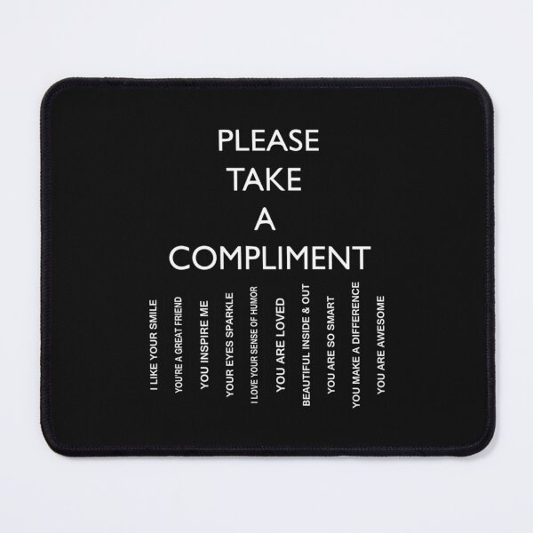 Item preview, PLEASE TAKE A COMPLIMENT designed and sold by NguyenThanhRte.