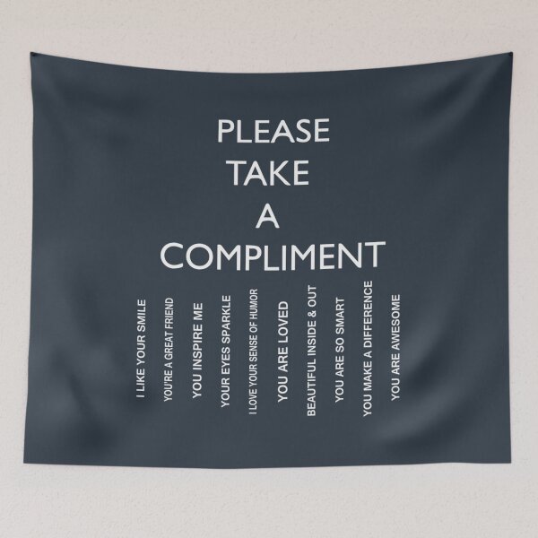 Item preview, PLEASE TAKE A COMPLIMENT designed and sold by NguyenThanhRte.