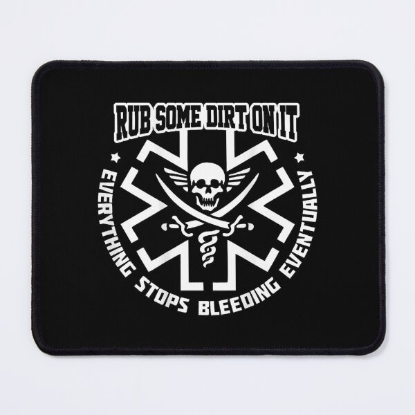 Item preview, Rub Some Dirt On It Medic, EMS, EMT, Paramedic designed and sold by KamaTeran.