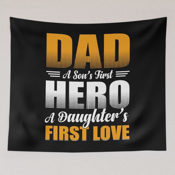 Item preview, Dad A Son's First Hero A Daughter's First Love designed and sold by domtazcic.