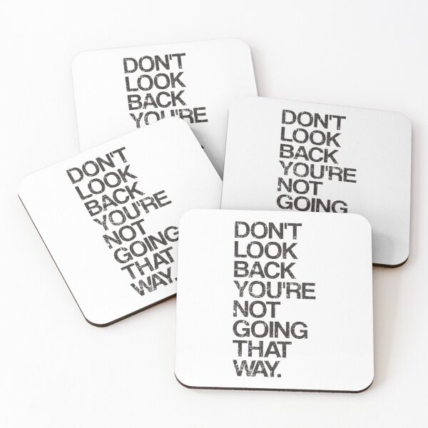 Item preview, Dont Look Back Youre Not Going That Way designed and sold by NguyenThanhRte.