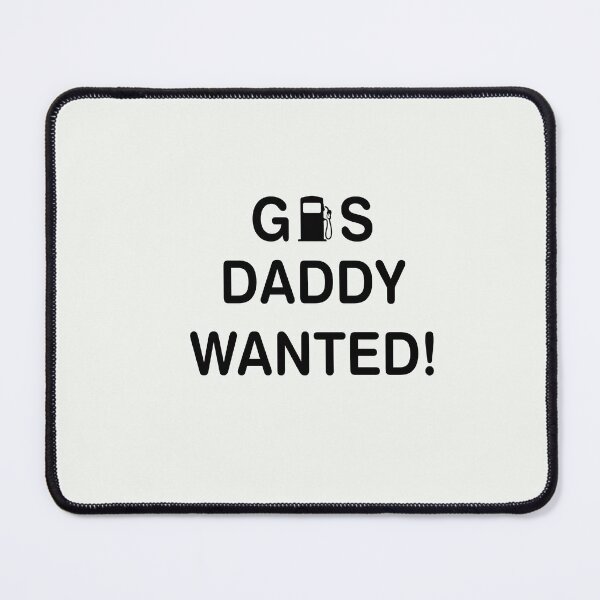 Item preview, gas daddy wanted funny gas price designed and sold by exponentialart.