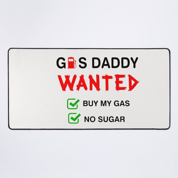 Item preview, gas daddy wanted  designed and sold by exponentialart.