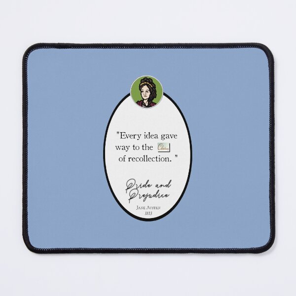 Item preview, Pride and Prejudice Quote: "Every idea gave way to the charm of recollection" Jane Austen designed and sold by LochNestFarm.