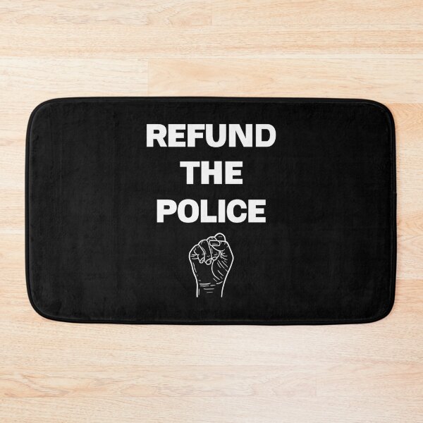 Item preview, Refund the police designed and sold by YonymiLokyan.