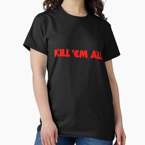 Fuck Them All T-Shirts for Sale | Redbubble