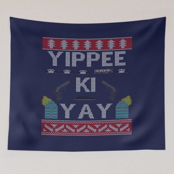 Item preview, Yippee Ki Yay XMas designed and sold by YonymiLokyan.