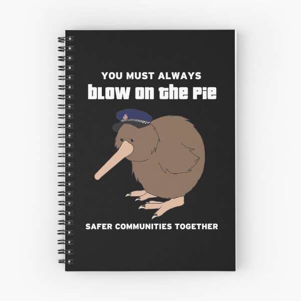 Item preview, You Must Always Blow On The Pie  Police Kiwi White Text designed and sold by YonymiLokyan.