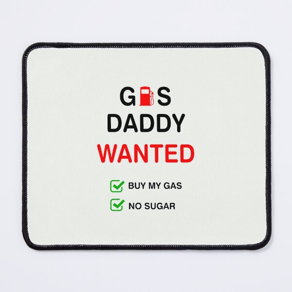 Item preview, gas daddy wanted funny gas price designed and sold by exponentialart.