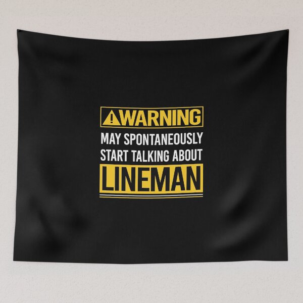 Item preview, Warning may spontaneously start talking about Lineman designed and sold by CristaloHipp.