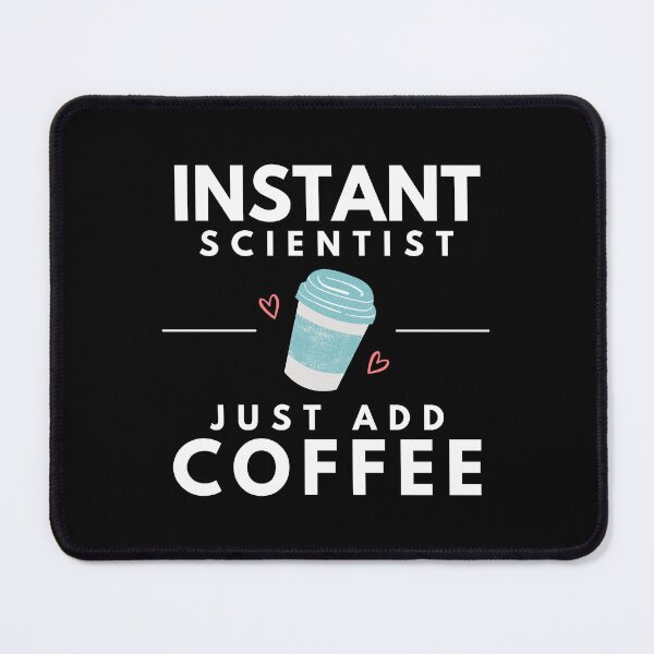 Item preview, Coffee Loving Scientist! designed and sold by jadedscientist.