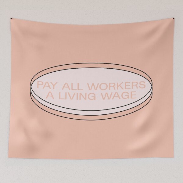 Item preview, Pay Workers A Living Wage - Workers Rights designed and sold by Picket Club.