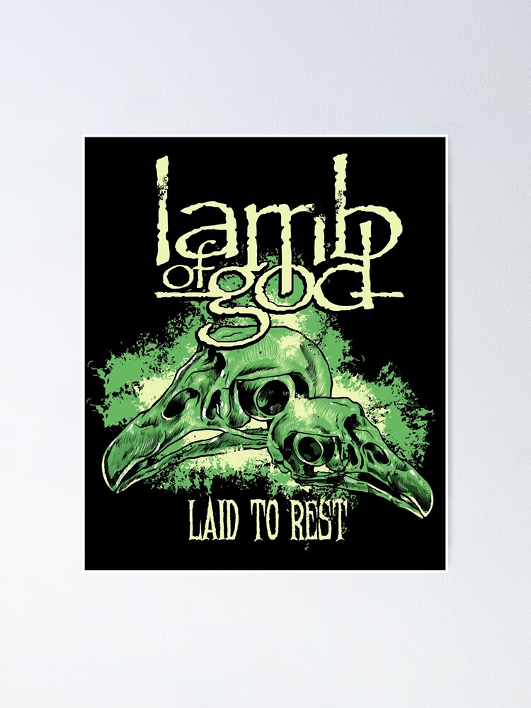 "Laid To Rest Lamb Of God Genre Death metal, Groove metal" Poster for