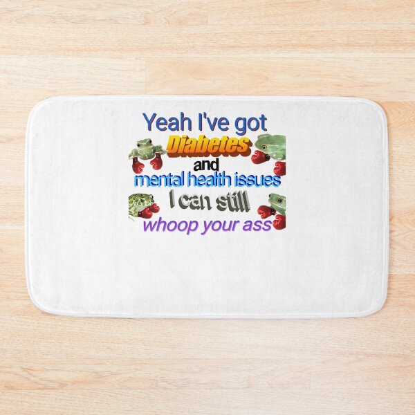 Item preview, Gifts For Women I'Ve Got Diabetes And Mental Health Issues Graphic For Fans designed and sold by BoHermiston234.
