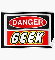 Danger Geek Sign Poster
