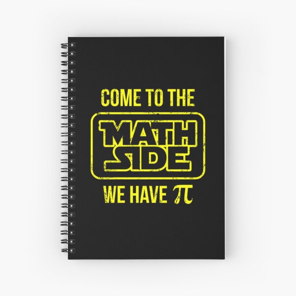 Come To The Math Side We Have Pi Spiral Notebook