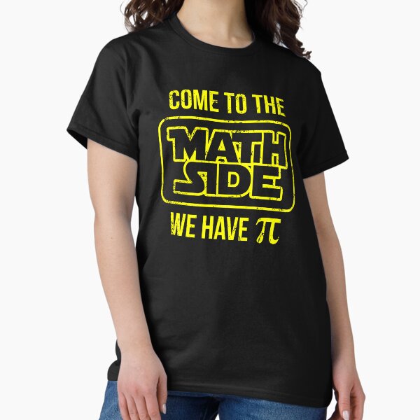 Item preview, Come To The Math Side We Have Pi designed and sold by VomHaus.