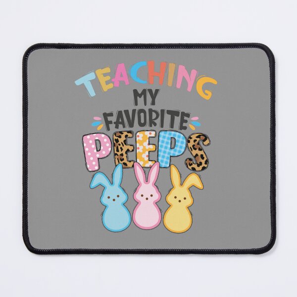 Item preview, Cute Teaching My Favorite Peeps Happy Easter Day Teacher     designed and sold by mclelandpung.