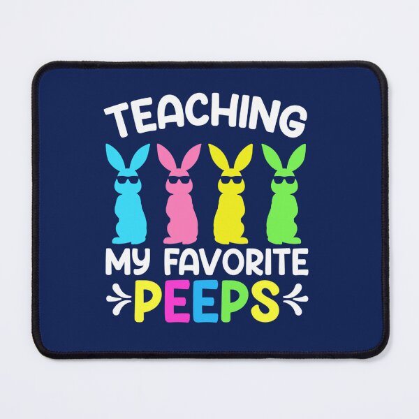 Item preview, Cute Teaching My Favorite Peeps Happy Easter Day Teacher    designed and sold by mclelandpung.