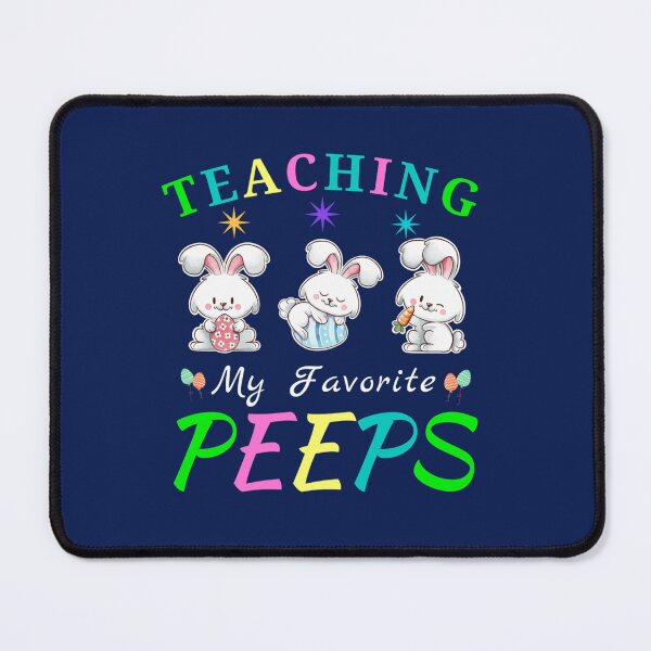 Item preview, Cute Teaching My Favorite Peeps Happy Easter Day Teacher designed and sold by mclelandpung.