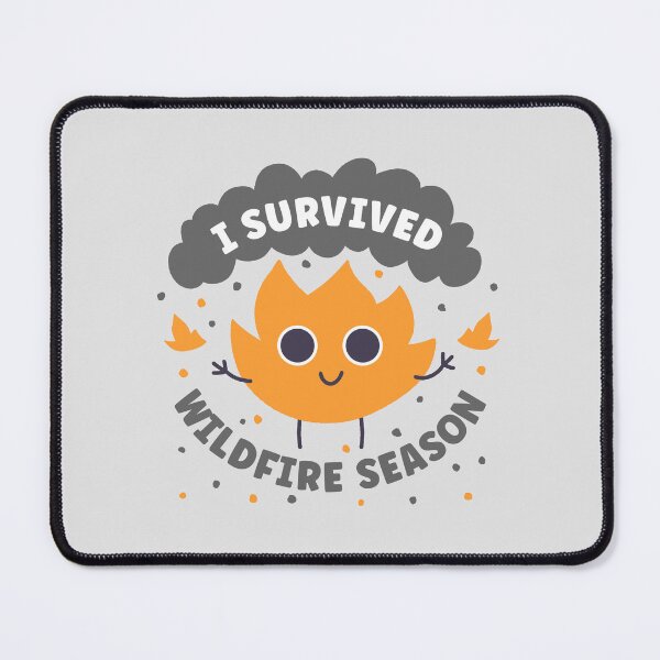 Item preview, Wildfire Funny Cute - I Survived Wildfire Season - West Coast PNW Pacific Northwest designed and sold by abowersock.