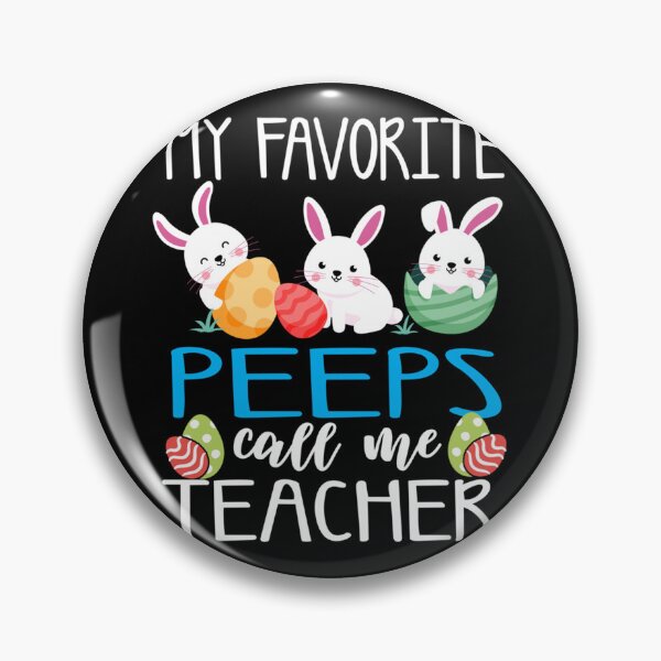 Item preview, My Favorite PEEPS Call Me TEACHER. Easter.    designed and sold by mclelandpung.