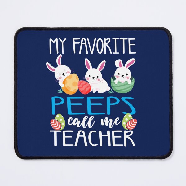 Item preview, My Favorite PEEPS Call Me TEACHER. Easter.    designed and sold by mclelandpung.