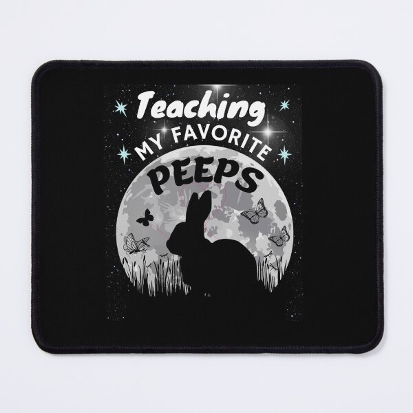 Item preview, Teaching is my favorite peeps   designed and sold by mclelandpung.